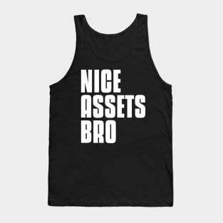 Nice Assets Bro Investing Tank Top